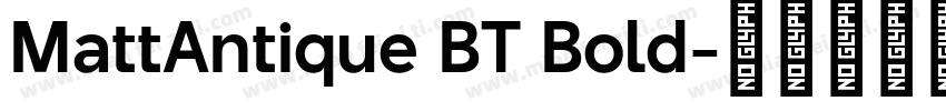 MattAntique BT Bold字体转换